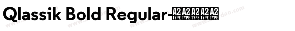 Qlassik Bold Regular字体转换